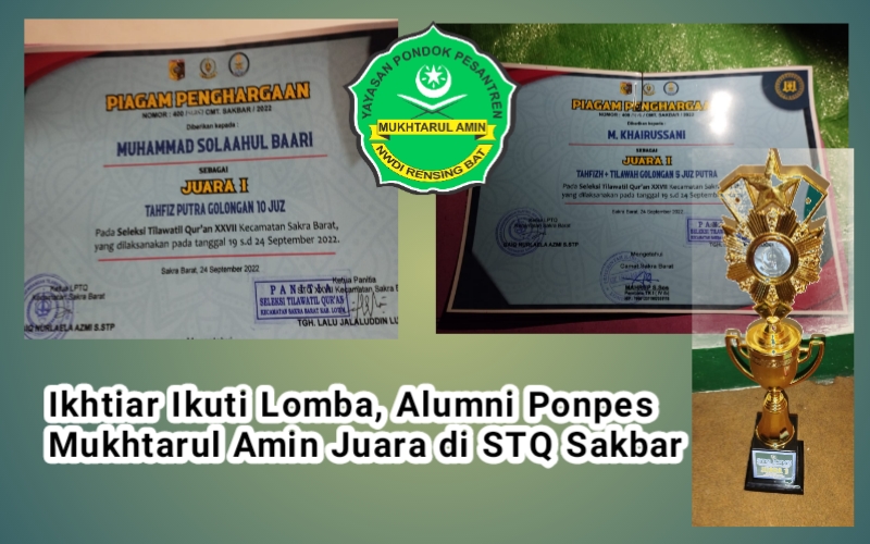 Ikhtiar Ikuti Lomba, Alumni Ponpes Mukhtarul Amin Juara di STQ Sakbar
