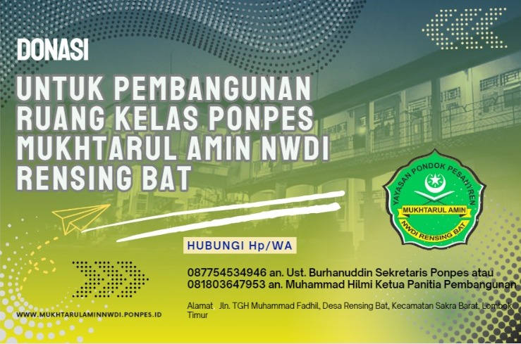 Donasi untuk Pembangunan Ruang Kelas Ponpes Mukhtarul Amin NWDI Rensing Bat